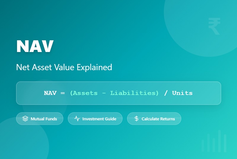 NAV(Net Asset Value)- A real indicator in mutual funds