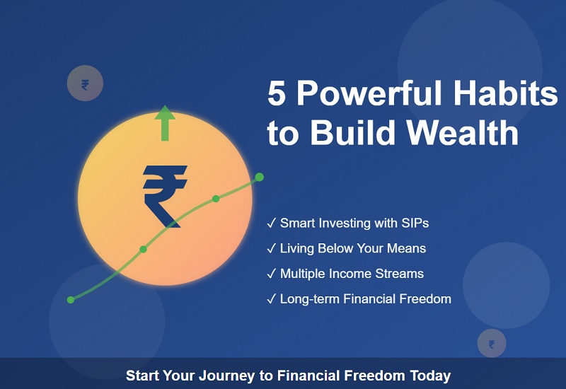 5 Powerful Habits That Can Help You Build Wealth