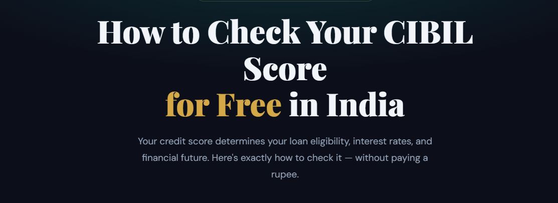 How to Check Your CIBIL Score for Free in India